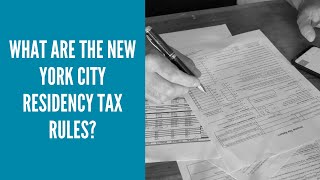 What are the New York City Residency Tax Rules?