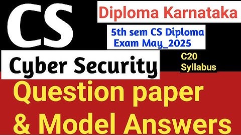 Cyber Security Question Paper & Model Answer|#Diploma exam May 2025#20CS54I#CS Question paper Scheme