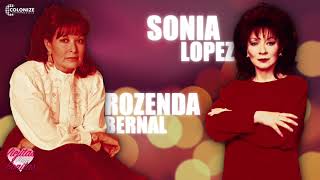 SONIA LOPEZ Y ROZENDA BERNAL - MEXICANAS ROMANTICAS - EXITOS DE AYER