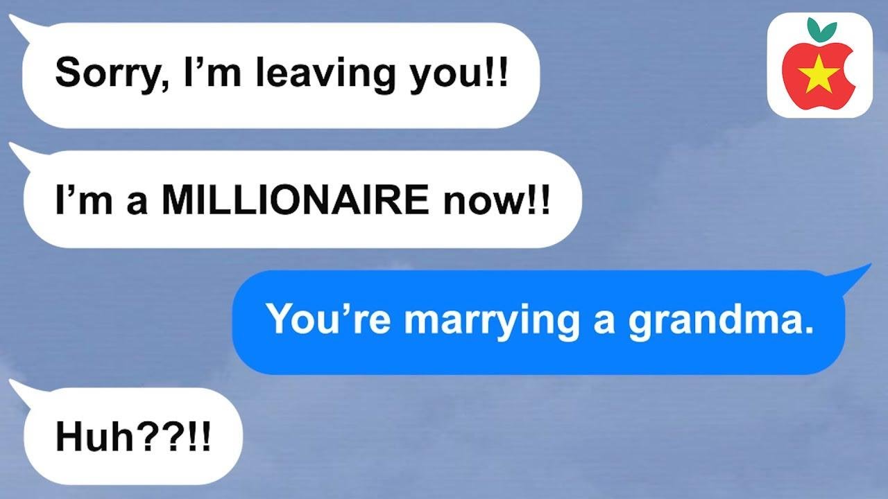 【Apple】Husband runs off with a 65 year old woman because he thinks she_ll make him rich.