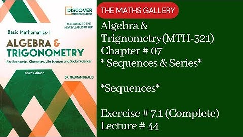 Basic Mathematics-1 | Algebra & Trigonometry(MTH-321) by Dr. Noman Khalid | Unit # 07 | Lecture # 44
