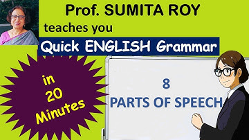 Easy English Grammar by Prof. Sumita Roy| Learn all 8 Parts of Speech in 20 minutes| Improve English