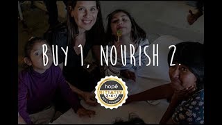 GIVING CHANGES EVERYTHING | Buy 1, Nourish 2™ |  HOPE with Joe Manzanares