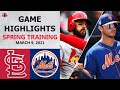 St. Louis Cardinals vs. New York Mets Highlights | March 9, 2021 (Spring Training)