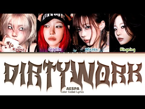 aespa 'Dirty Work' (English Version) Lyrics (Color Coded Lyrics)