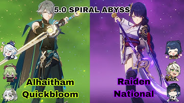 Raiden National C0R1 & Alhaitham Quickbloom C0R0 | Spiral Abyss 5.0