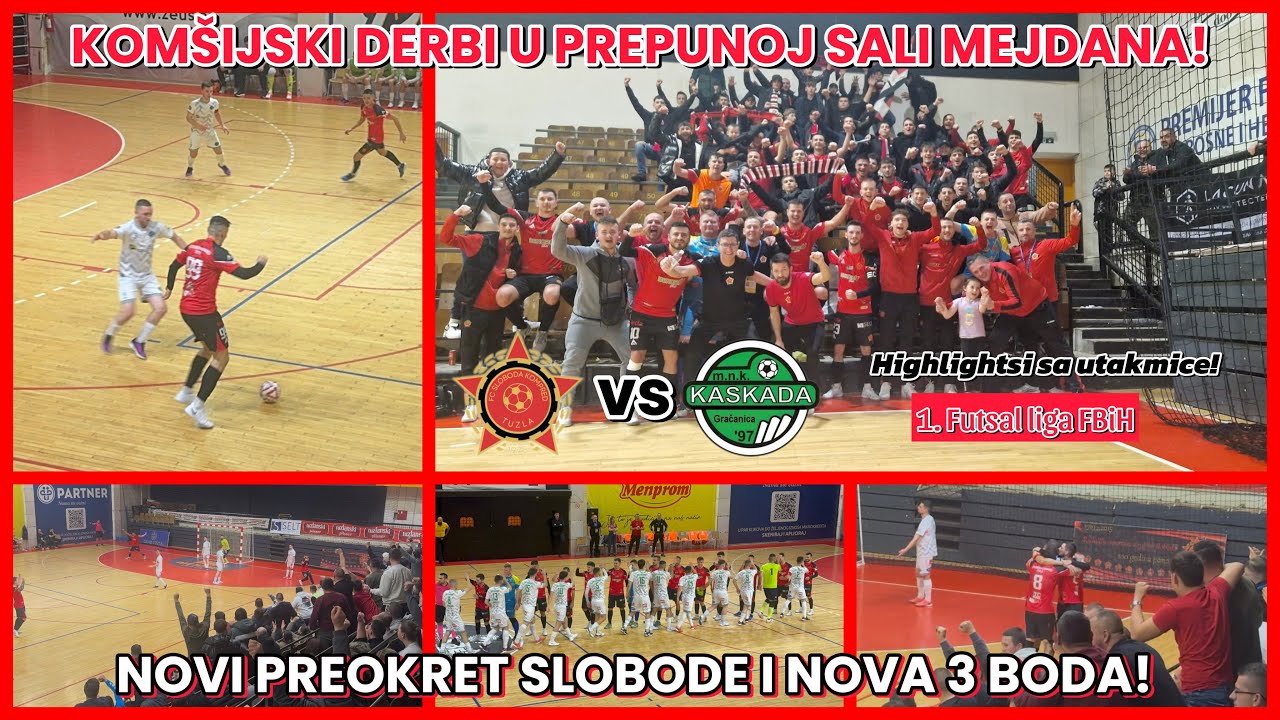 DERBI FUTSAL UTAKMICA ZA PAMĆENJE U MEJDANU! | FC Sloboda Kompred - MNK Kaskada Gračanica HIGHLIGHTS