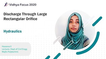 DISCHARGE THROUGH LARGE RECTANGULAR ORIFICE, PART 34, HYDRAULICS