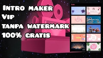 #Tutorial7 Intro Youtube dengan Aplikasi Intro Maker tanpa Watermark 100% GRATIS