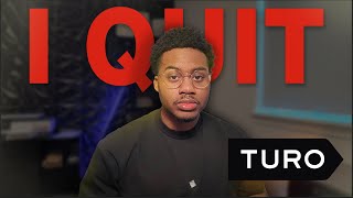 WHY I QUIT TURO FOR GOOD