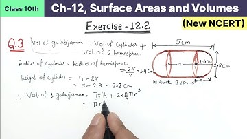 Class 10th Chapter 12 Surface Areas and Volumes Exercise 12.2 Question 3 New NCERT Maths CBSE Board