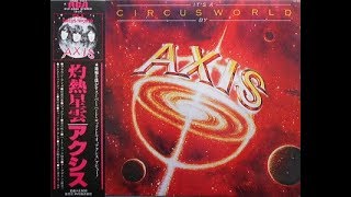 灼熱星雲★アクシス★Axis - It&#39;s a circus world (&#39;78) - full album