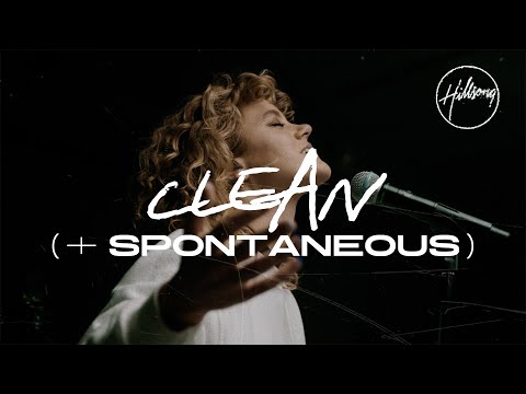 Clean (+ spontaneous) [Live at Team Night] - Hillsong Worship