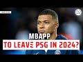 🚨Mbappe To Leave PSG In 2024!!?🚨 || Latest Football News||