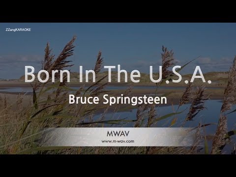 Bruce Springsteen-Born In The <strong>U.S.A</strong>. (Melody) (Karaoke Version) [ZZang KARAOKE]