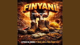 Finyani feat Bkay Jnr U0026 Foolproof Rsa trap Remix