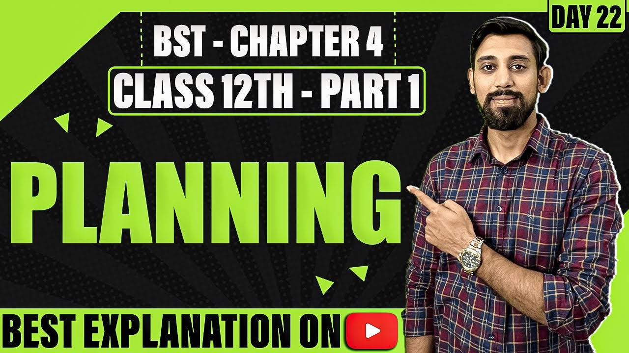 Chapter 4 | Planning | Business Studies | Class 12 | Part 1