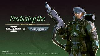 Making Horrible Predictions for the Warhammer 40K Warbond | Helldivers 2