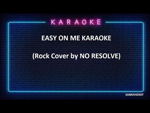Adele   Easy On Me Rock minus one no vocal Karaoke (Cover by NO RESOLVE)
