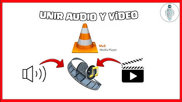 🔊Cómo UNIR Audio y Video con VLC 🔊