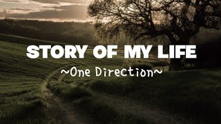 One Direction // story of my life lyrics