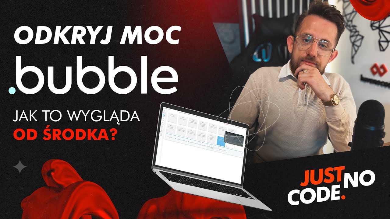 Odkryj moc bubble! Jak działa platforma od środka?  |  JUST NO-CODE