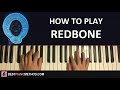 Childish Gambino - Redbone (Piano Tutorial Lesson)