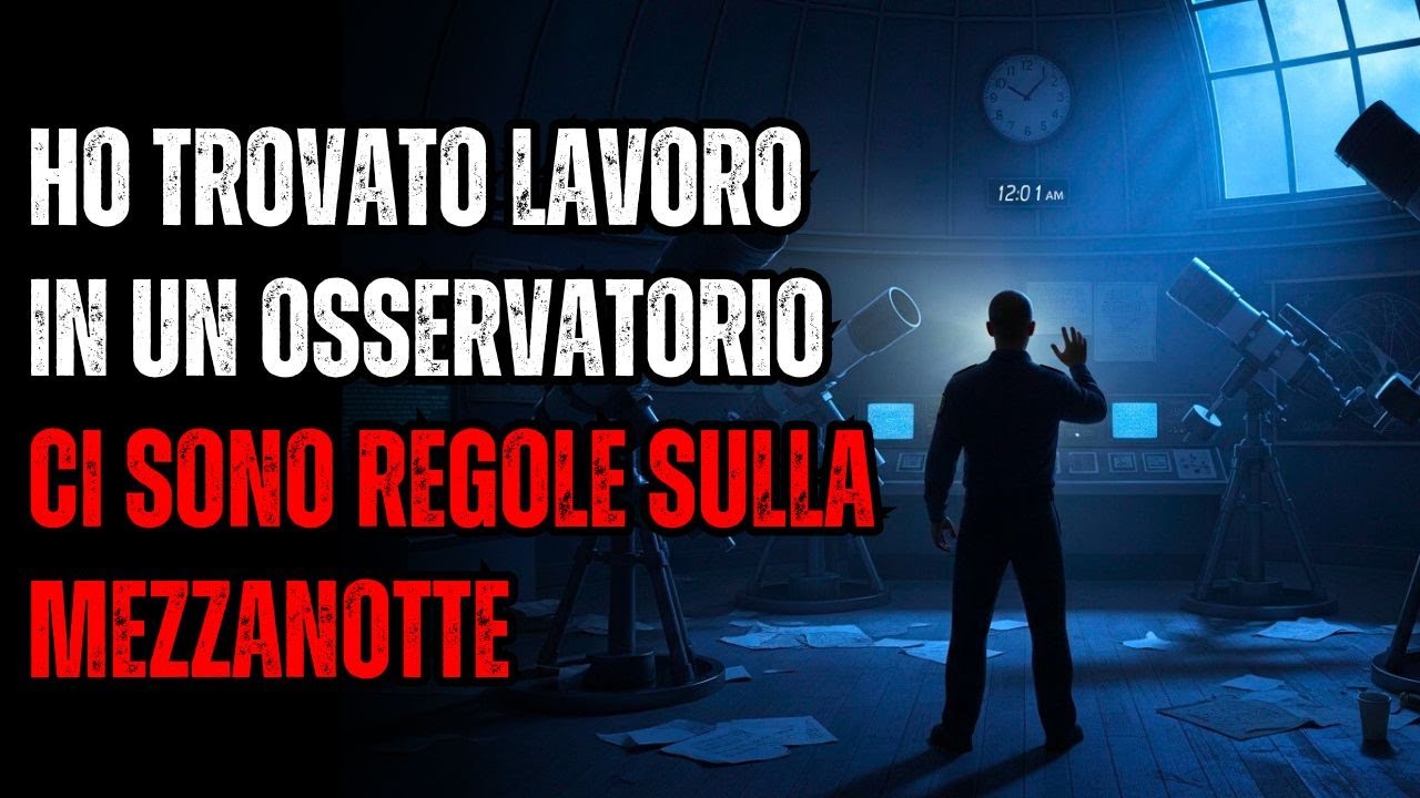 Sono un Guardiano Notturno di un Osservatorio Abbandonato. Non Guardare Mai Attraverso i Telescopi D