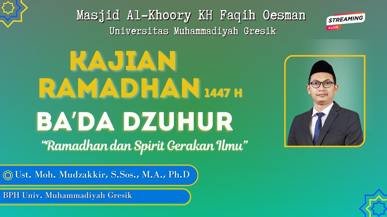 [🔴Live ] : KAJIAN DZUHUR || Ramadhan dan Spirit Gerakan Ilmu ||Moh. Mudzakkir, S.Sos., M.A., Ph.D