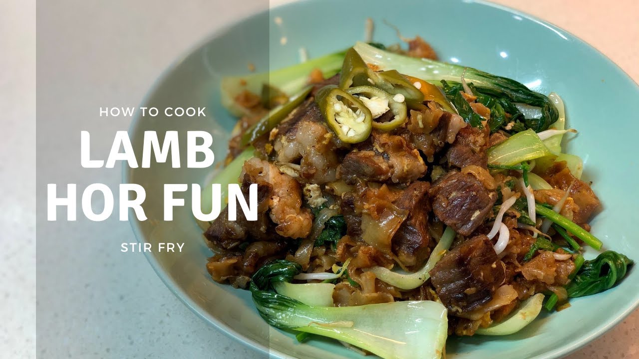 Stir Fry Lamb Hor Fun Noodles Recipe YouTube