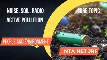 Noise Pollution|| Radio active pollution|| Soil Pollution|| NTA NET /JRF || Edu ops|| Malayalam