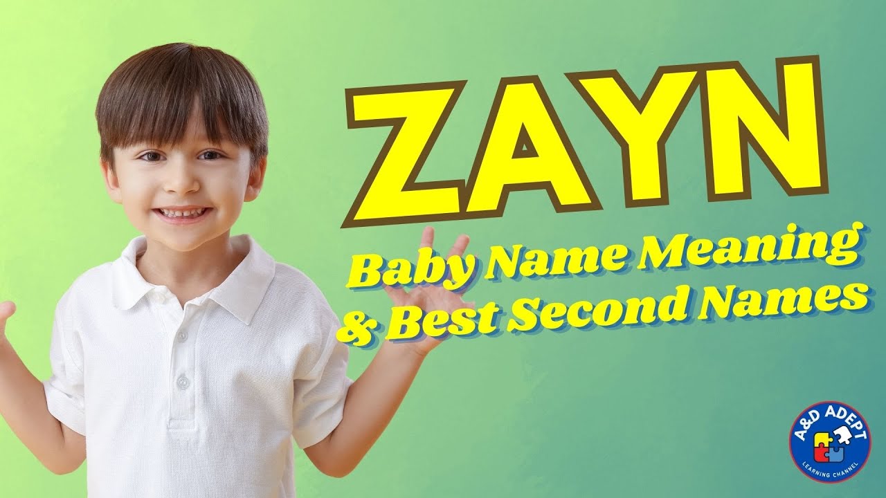 Meaning Of The Top Name Zayn And Its 20 Best Middle Names YouTube Meaning Of The Top Name Zayn And Its 20 Best Middle Names YouTube