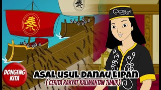 ASAL USUL DANAU LIPAN ~ Cerita Rakyat Kalimantan Timur | Dongeng Kita