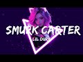 Lil Durk - Smurk Carter (Lyrics)  || Music Dawson