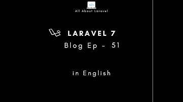 Laravel 7 blog (Episode 51 - Updating user profile in english)