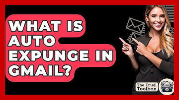 What Is Auto Expunge In Gmail? - TheEmailToolbox.com