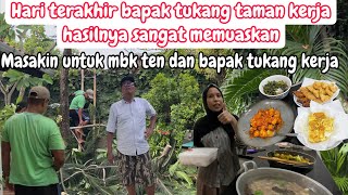 Download Lagu HARI TERAKHIR HASILNYA SANGAT MEMUASKAN || MASAKIN MBK TEN DAN BAPAK TUKANG KERJA MP3