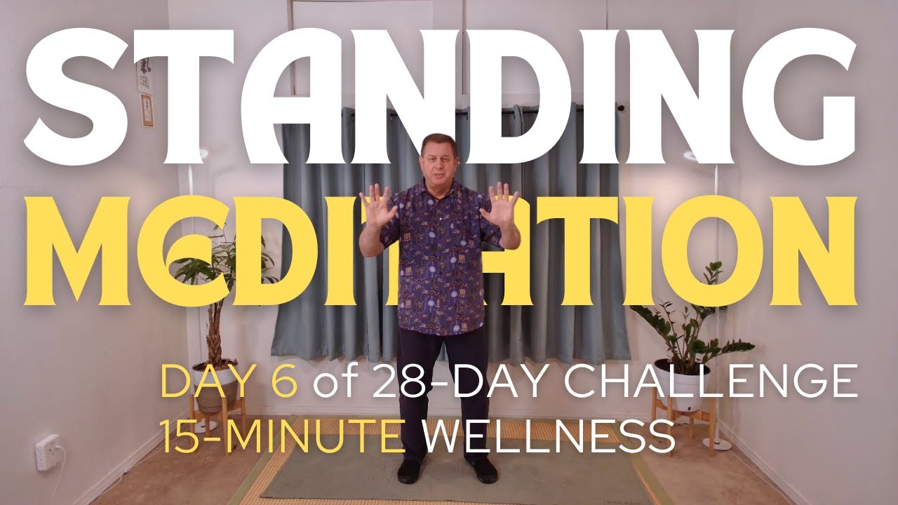 15 Minute Qigong for Beginners: Standing Meditation