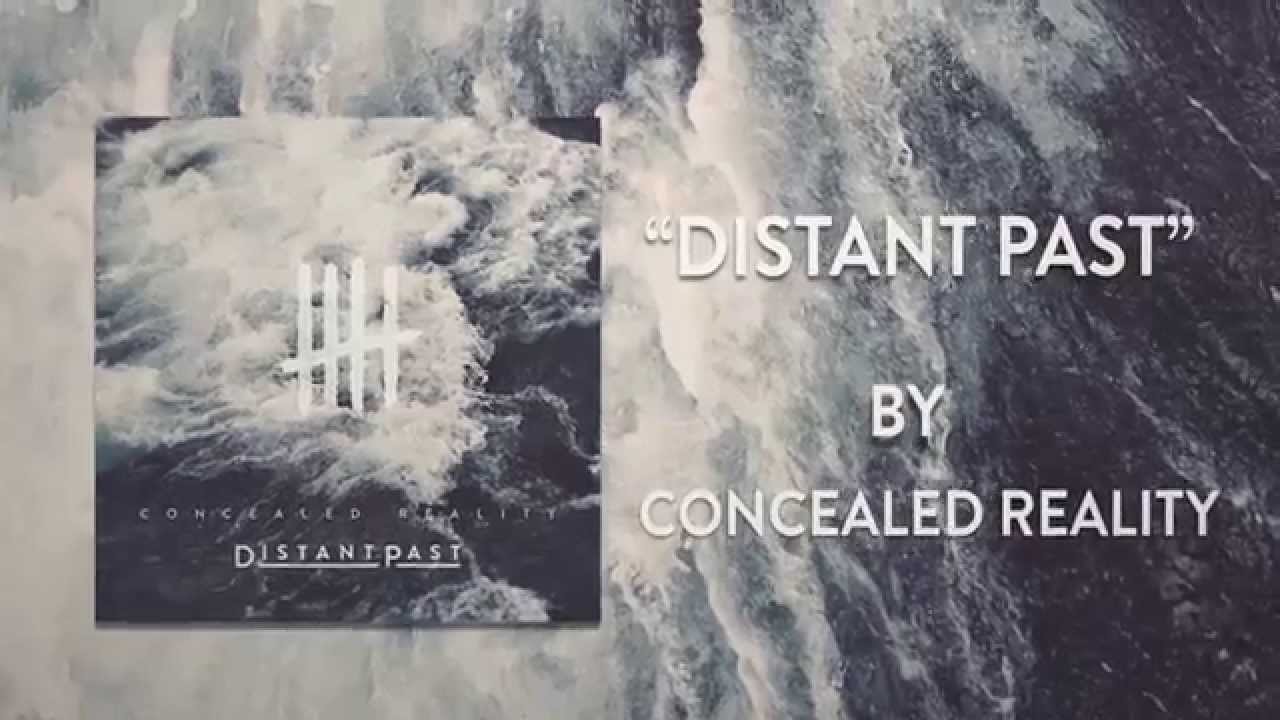 Concealed Reality łłłł Distant Past (Official Lyric Video)