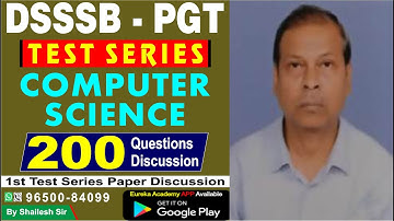 DSSSB PGT / TGT COMPUTER SCIENCE (TEST SERIES - PART-1) BY SHAILESH SIR | 1st Test Series Discussion