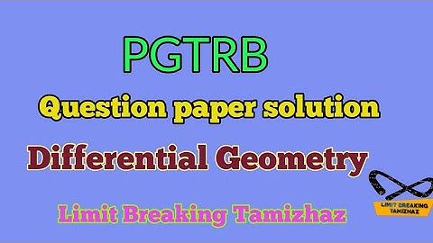 PGTRB | Question paper solution | Differential Geometry | Previous years | Limit breaking tamizhaz