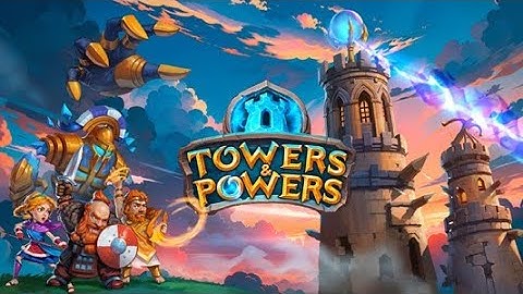 Towers and Powers | FAST PREVIEW GAMEPLAY MECHANICS | META OCULUS QUEST | NO COMMENTS