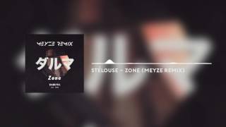 StéLouse - Zone (Meyze remix)