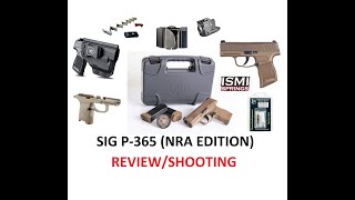 SIG P365 Review NRA Edition Table Top & Shooting