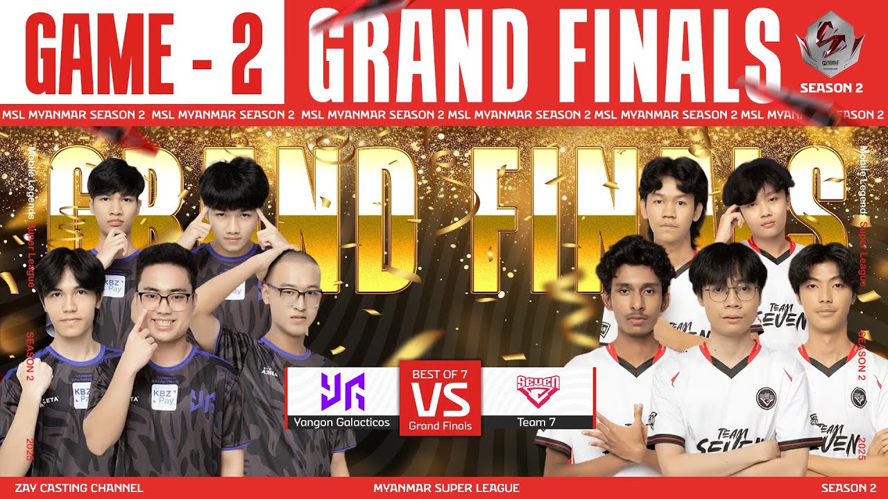 [Game - 2] Yangon Galacticos Vs Team 7 | MLBB Super League Season 2