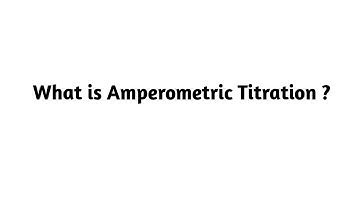 What is Amperometric Titration ?