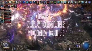 POE 0.5.5 - Gemling - Insane Adonia Build showcase   Mirror Drop at the end