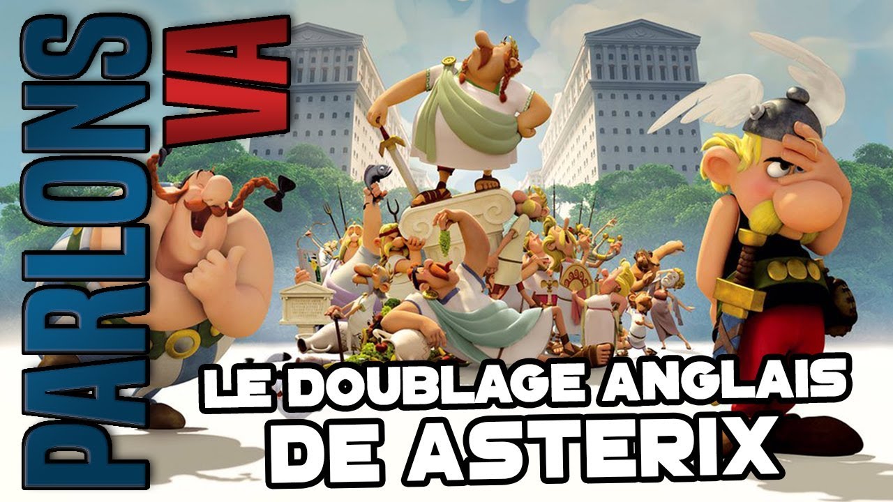 LE DOUBLAGE ANGLAIS D'ASTÉRIX