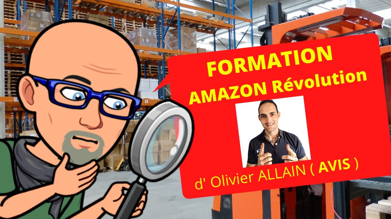 Avis Formation Amazon Révolution d' Olivier Allain YouTube