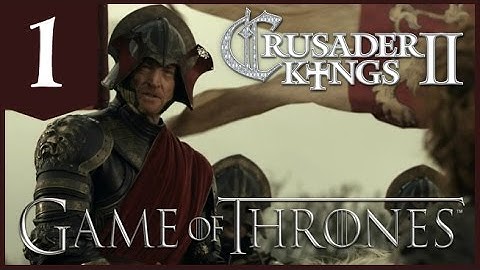 Crusader Kings II, Game of Thrones: Tywin Lannister #1 - Secret Movements